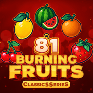 Burning Fruits 81_ Classic$$erieSNetgame